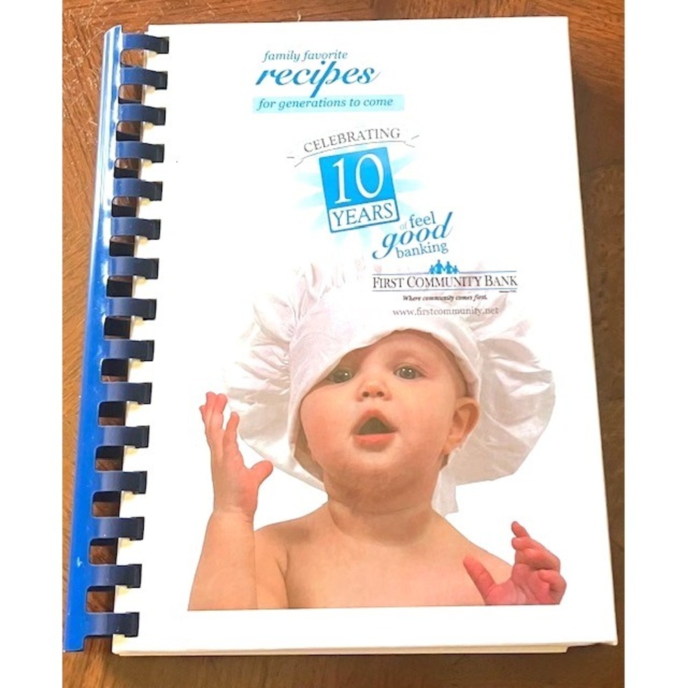 Batesville Arkansas First Community Bank Cookbook Celebrating 10‎ Years 2007